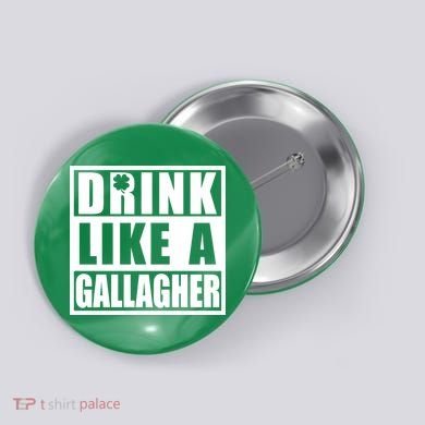 Drink Like A Gallagher Funny St. Patrick's Day Irish Clover Button