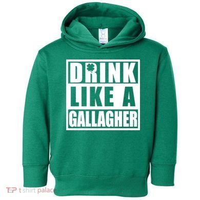 Drink Like A Gallagher Funny St. Patrick's Day Irish Clover Toddler Hoodie