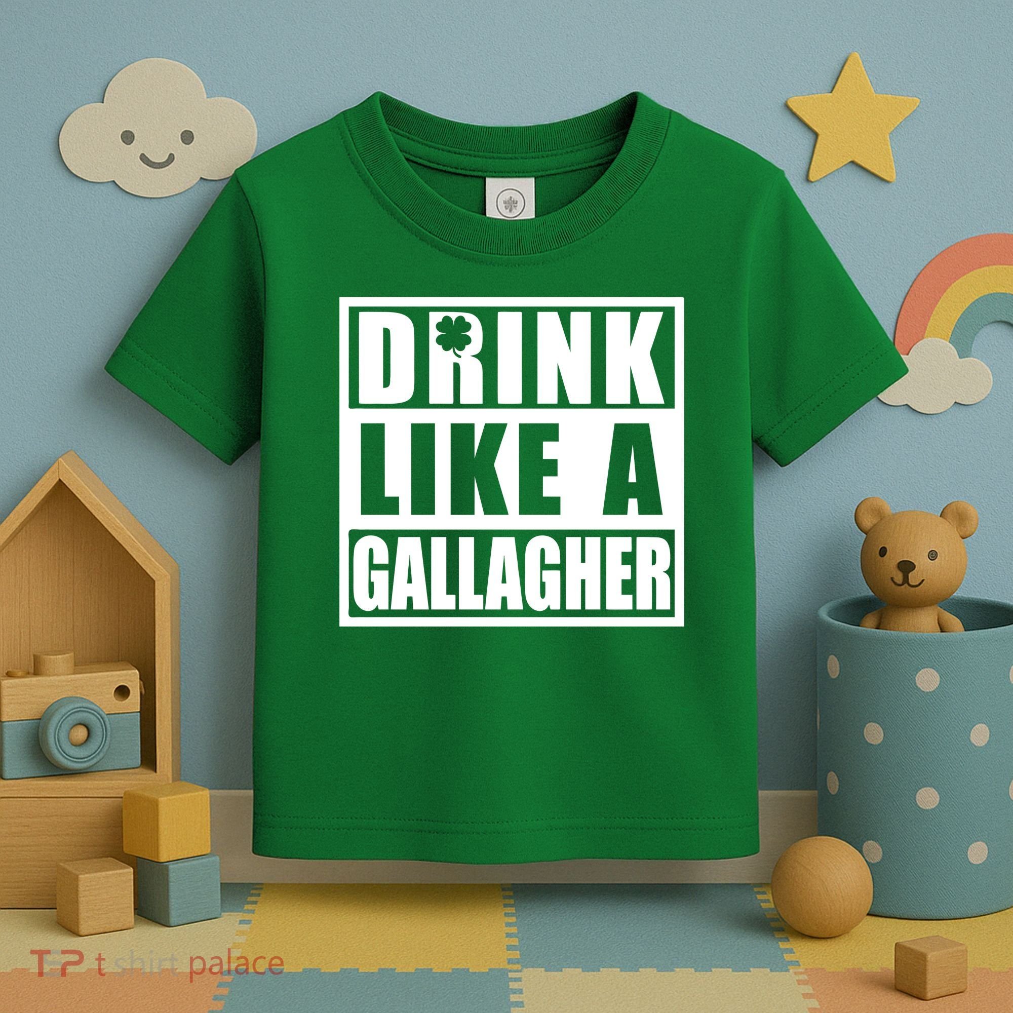 Drink Like A Gallagher Funny St. Patrick's Day Irish Clover Toddler T-Shirt