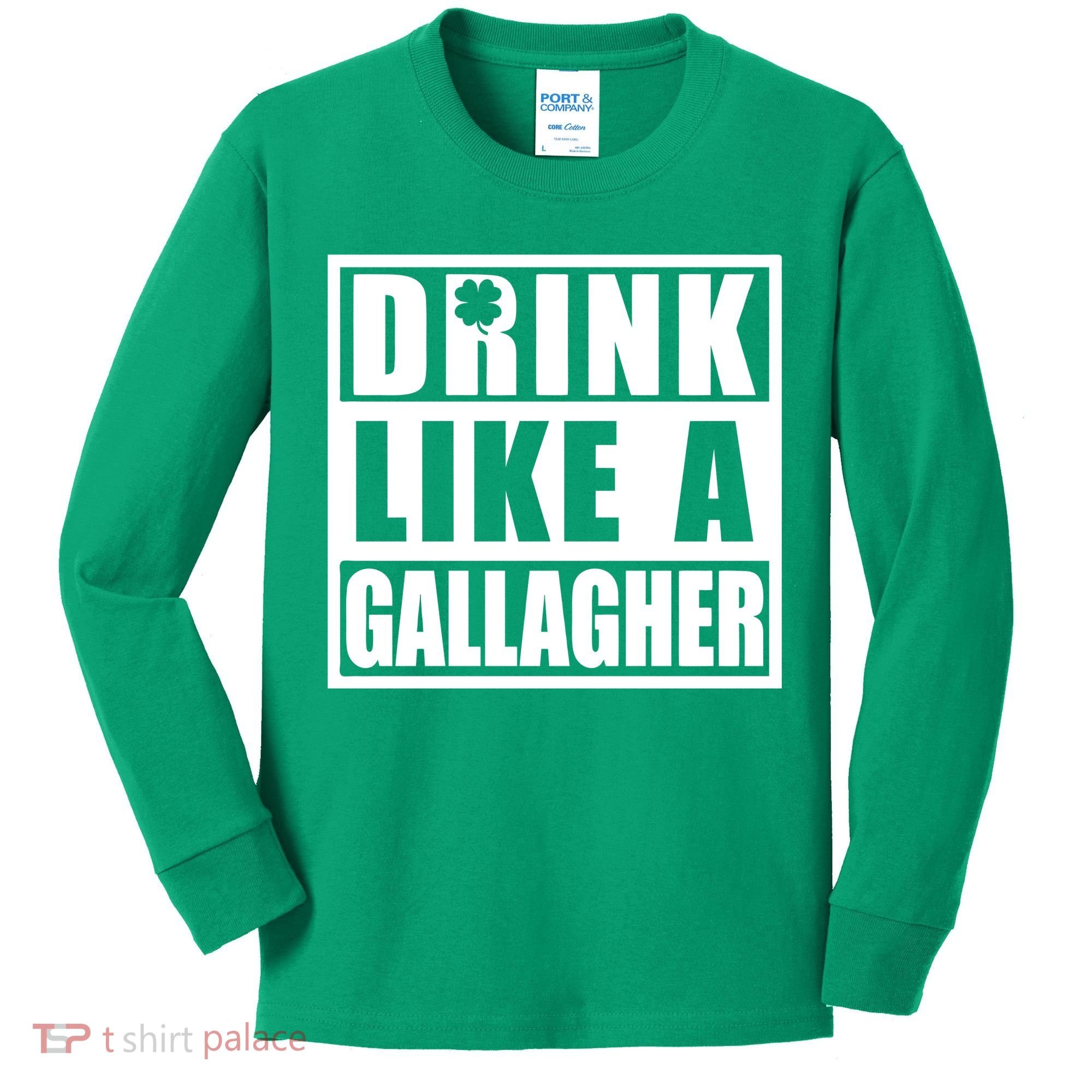 Drink Like A Gallagher Funny St. Patrick's Day Irish Clover Kids Long Sleeve Shirt