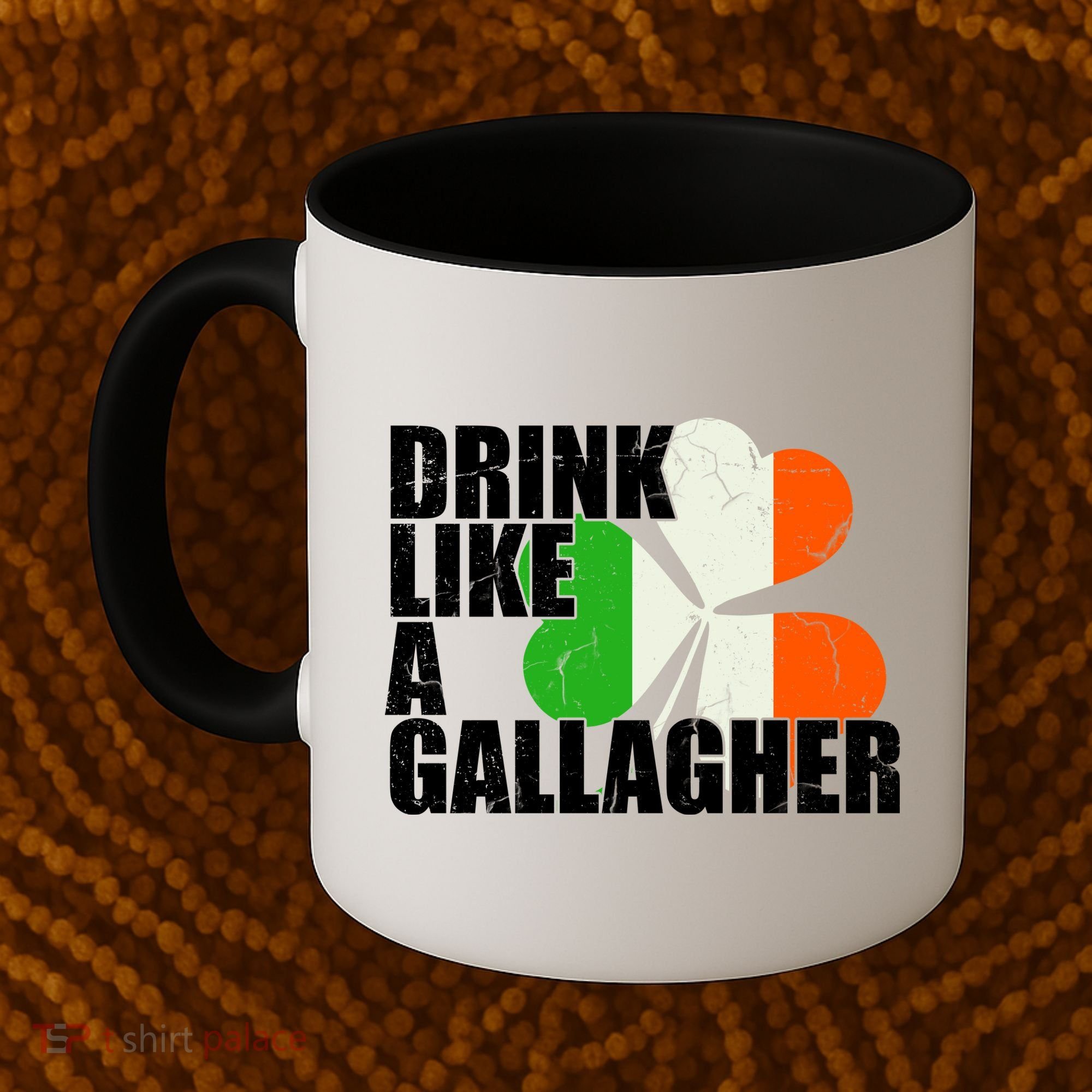 Drink Like A Gallagher Irish Clover Coffee Mug