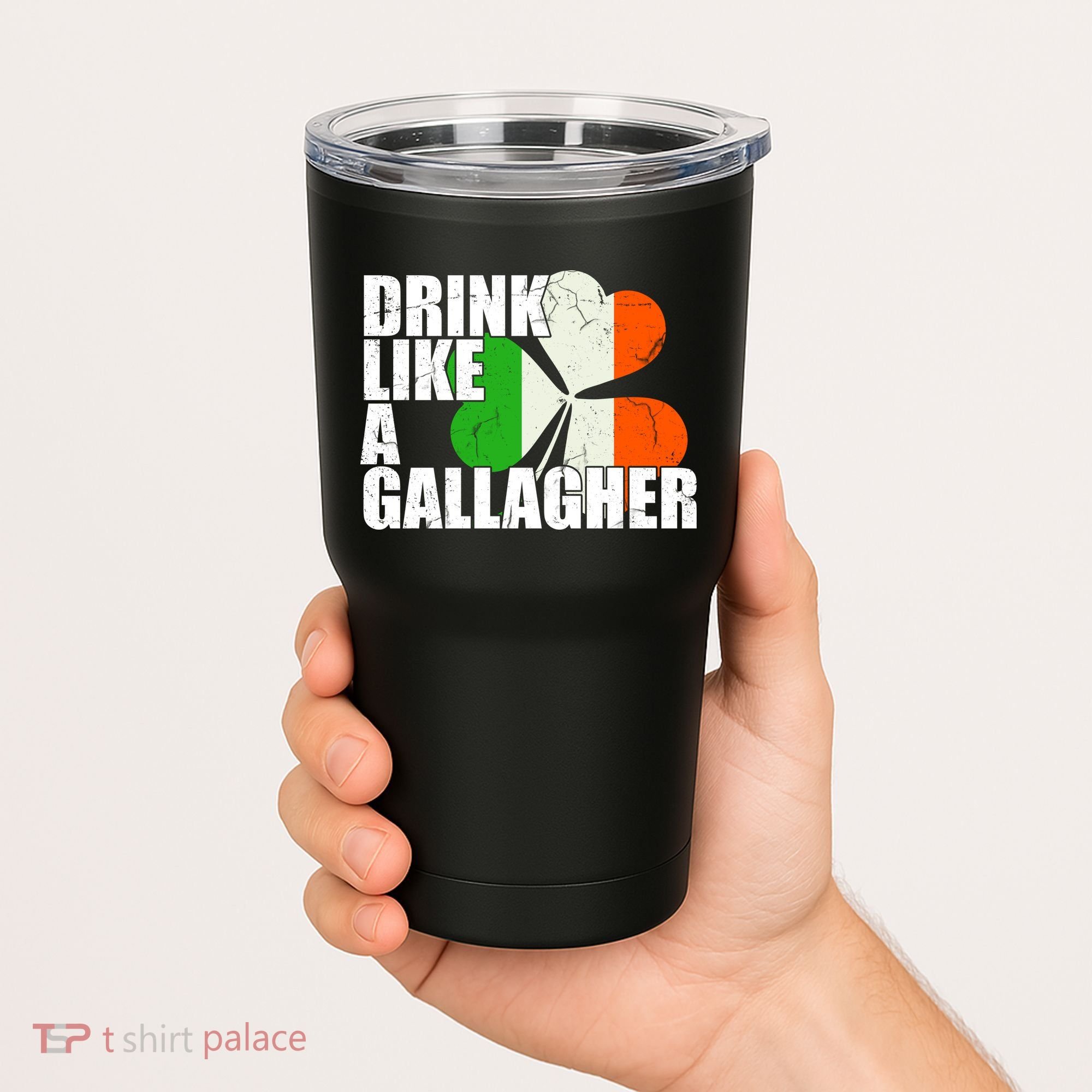 Drink Like A Gallagher Irish Clover Tumbler