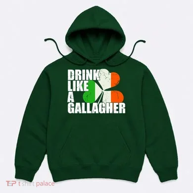 Drink Like A Gallagher Irish Clover Hoodie
