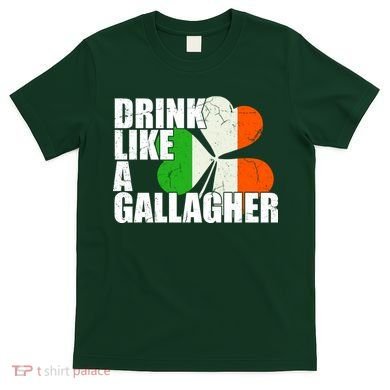 Drink Like A Gallagher Irish Clover T-Shirt