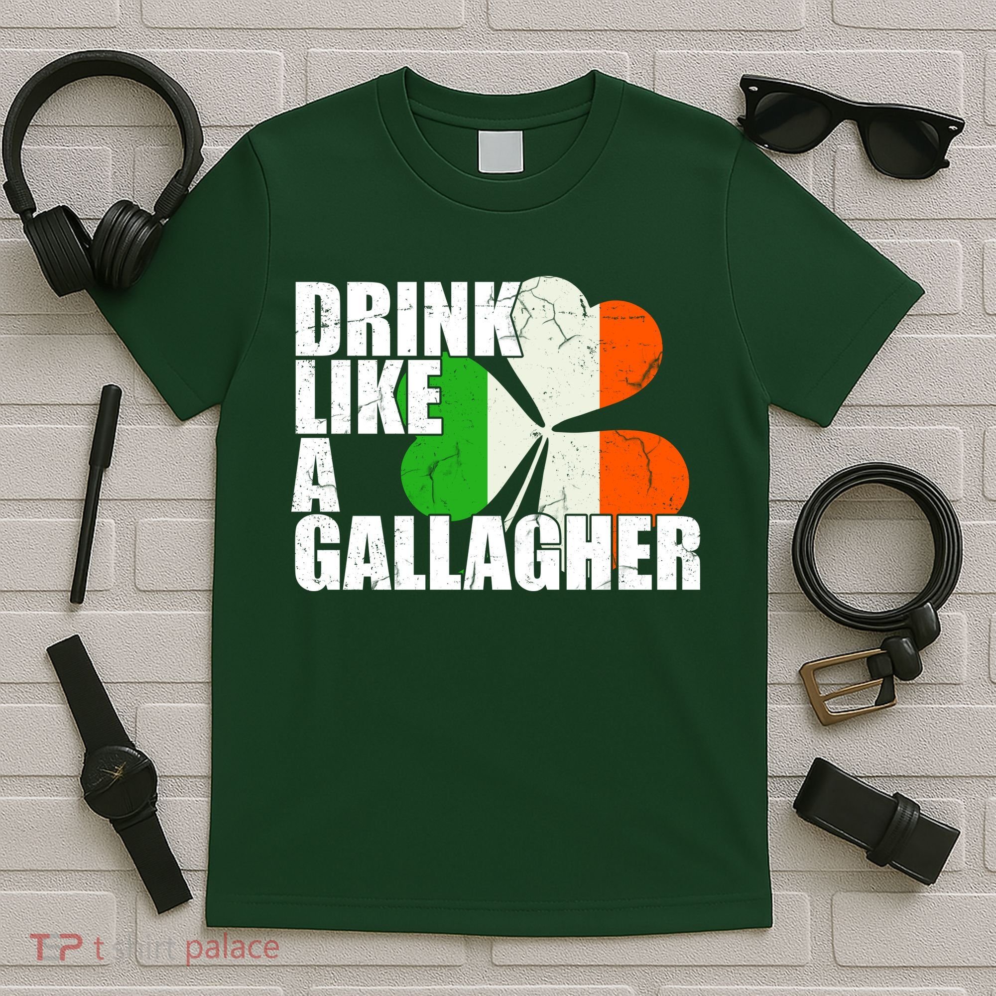 Drink Like A Gallagher Irish Clover T-Shirt