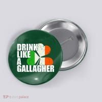 Drink Like A Gallagher Irish Clover Button thumb 0