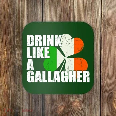 Drink Like A Gallagher Irish Clover Coaster
