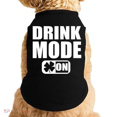 Drink Mode On Funny St. Patrick's Day Doggie Tank