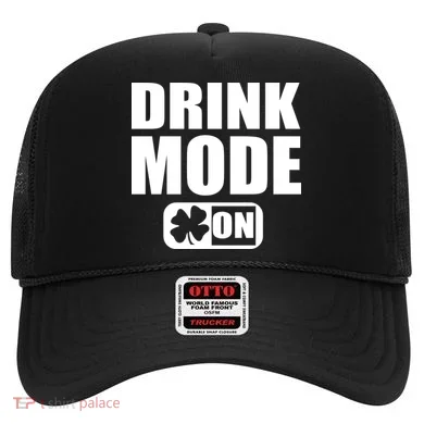 Drink Mode On Funny St. Patrick's Day Hat