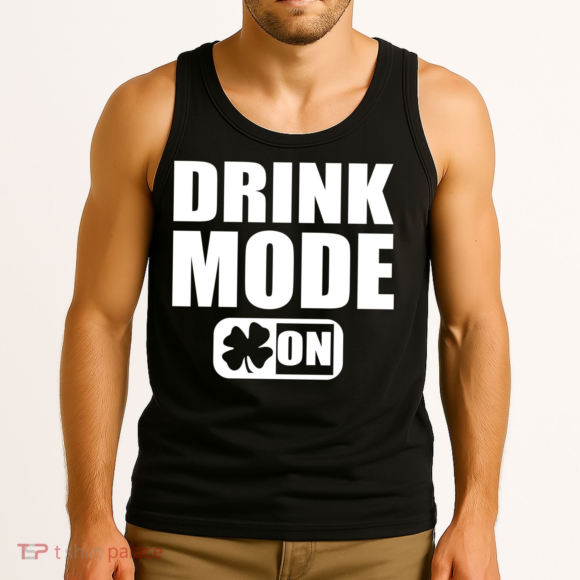 Drink Mode On Funny St. Patrick's Day Tank Top