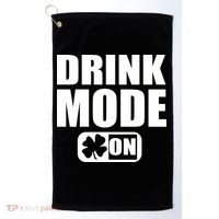Drink Mode On Funny St. Patrick's Day Golf Towel thumb 0