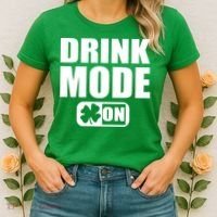 Drink Mode On Funny St. Patrick's Day Women's T-Shirt thumb 2