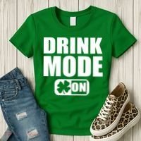 Drink Mode On Funny St. Patrick's Day Women's T-Shirt thumb 3