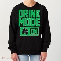Drink Mode On Irish Clover Women's Sweatshirt thumb 0