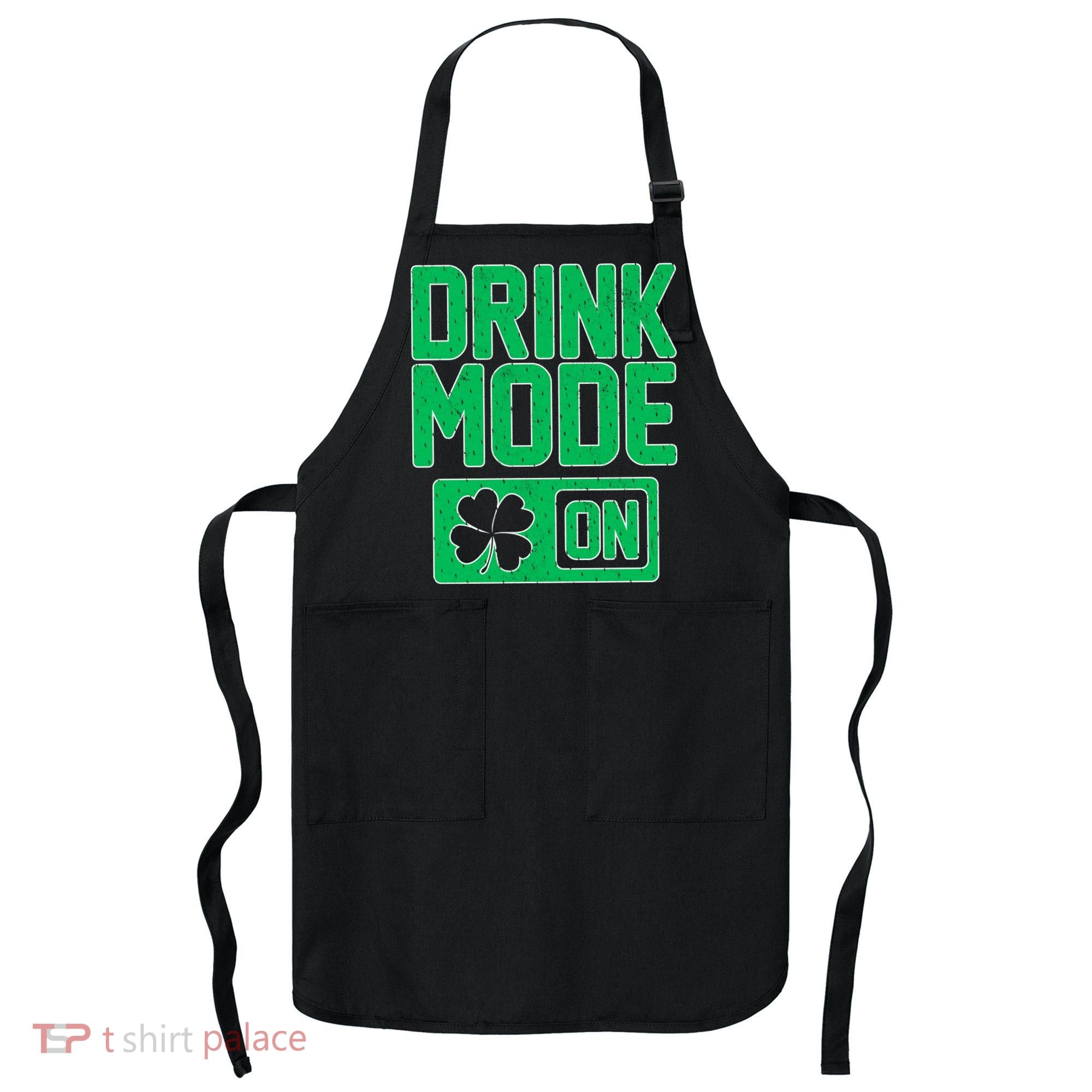 Drink Mode On Irish Clover Apron