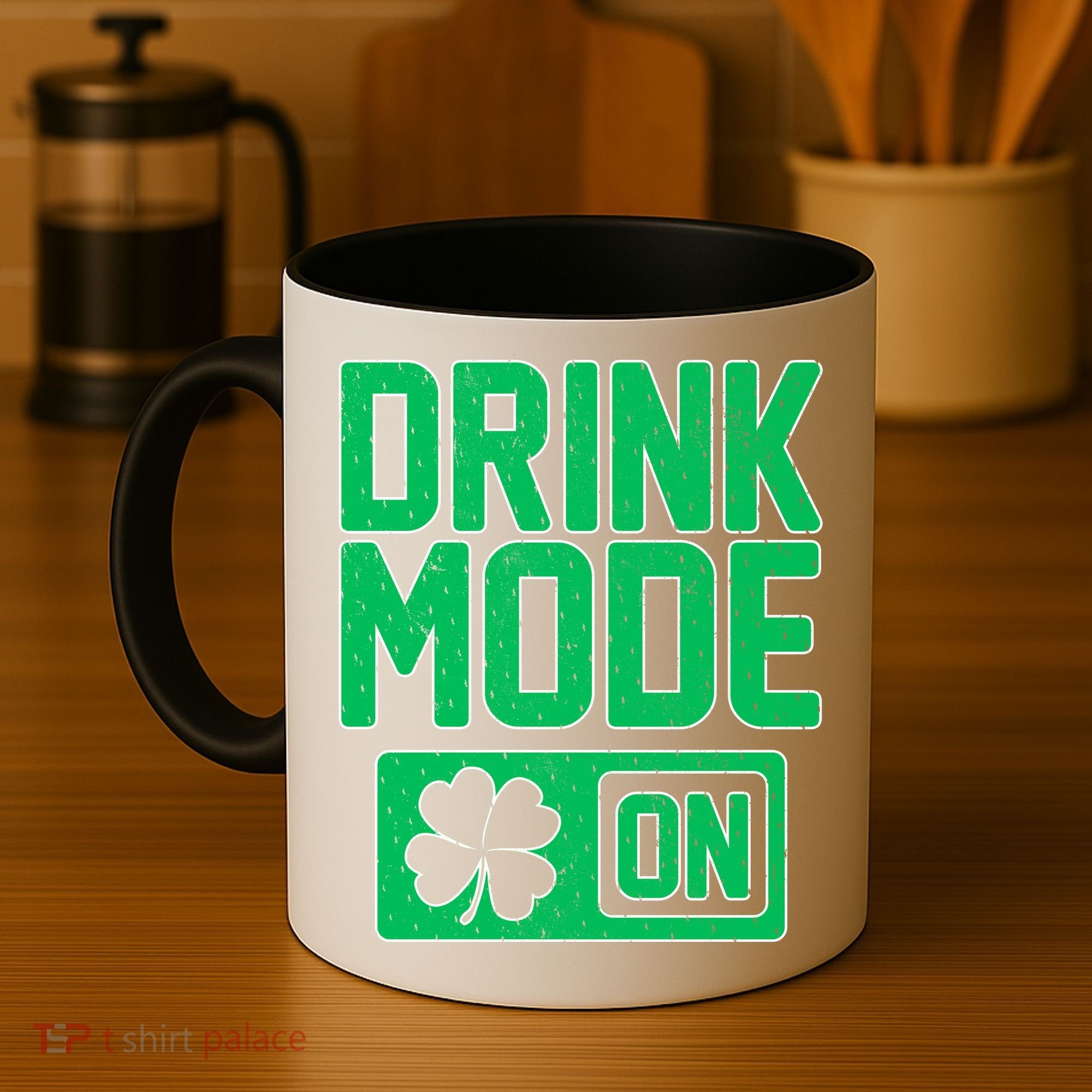 Drink Mode On Irish Clover Coffee Mug