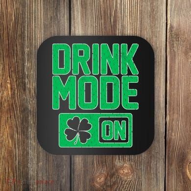 Drink Mode On Irish Clover Coaster