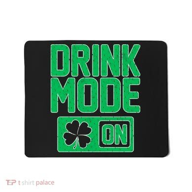 Drink Mode On Irish Clover Mousepad