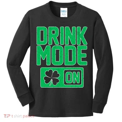 Drink Mode On Irish Clover Kids Long Sleeve Shirt