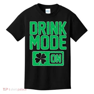 Drink Mode On Irish Clover Kids T-Shirt