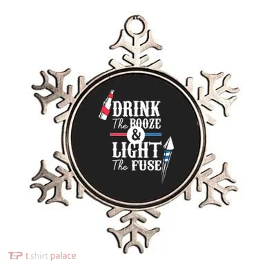 Drink The Booze Light The Fuse Ornament