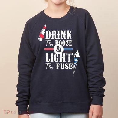 Drink The Booze Light The Fuse Women's Sweatshirt