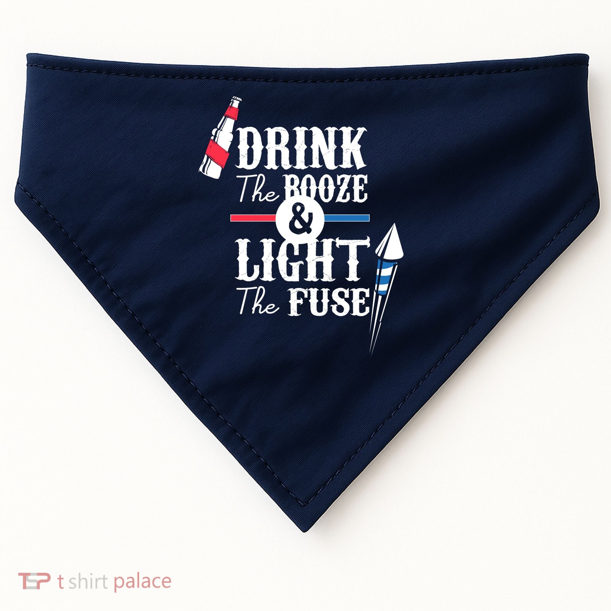 Drink The Booze Light The Fuse USA-Made Doggie Bandana
