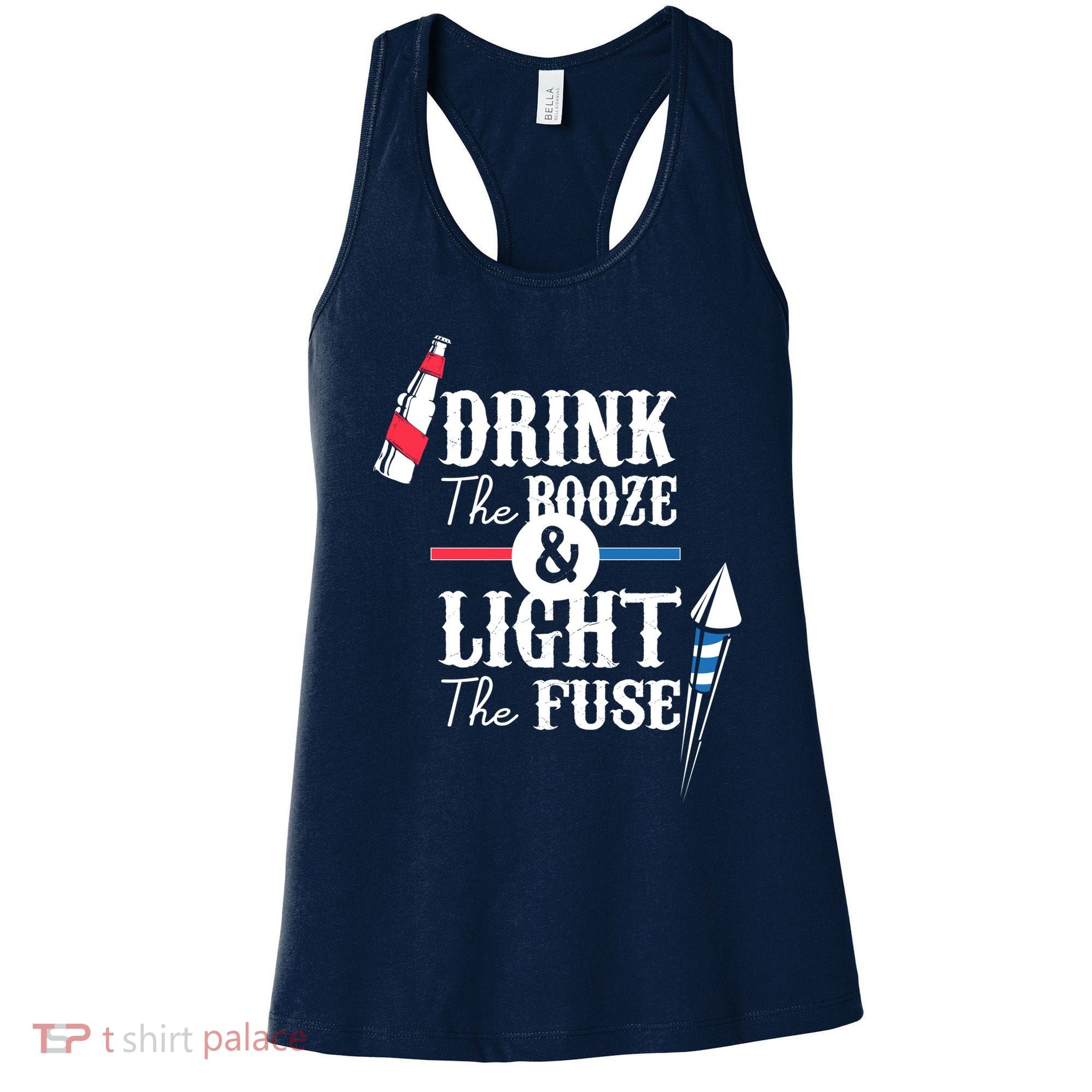 Drink The Booze Light The Fuse Women's Tank Top
