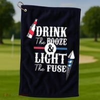 Drink The Booze Light The Fuse Golf Towel thumb 1