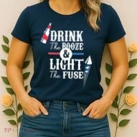 Drink The Booze Light The Fuse Women's T-Shirt thumb 2