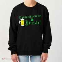 Drink Til' Your Irish Beer Pitcher St. Patrick's Day Women's Sweatshirt thumb 0