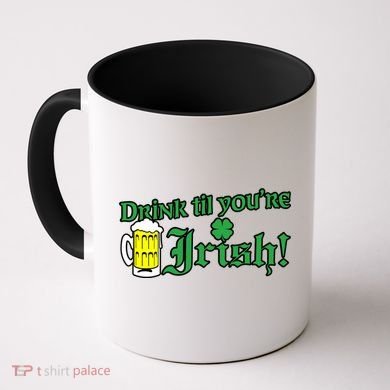 Drink Til' Your Irish Beer Pitcher St. Patrick's Day Coffee Mug