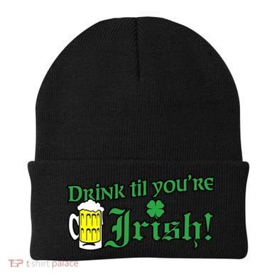 Drink Til' Your Irish Beer Pitcher St. Patrick's Day Beanie