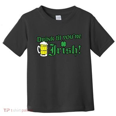 Drink Til' Your Irish Beer Pitcher St. Patrick's Day Toddler T-Shirt