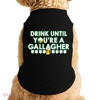 Drink Until You Are A Gallagher Funny St. Patrick's Day Doggie Tank thumb 0