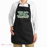 Drink Until You Are A Gallagher Funny St. Patrick's Day Apron thumb 2
