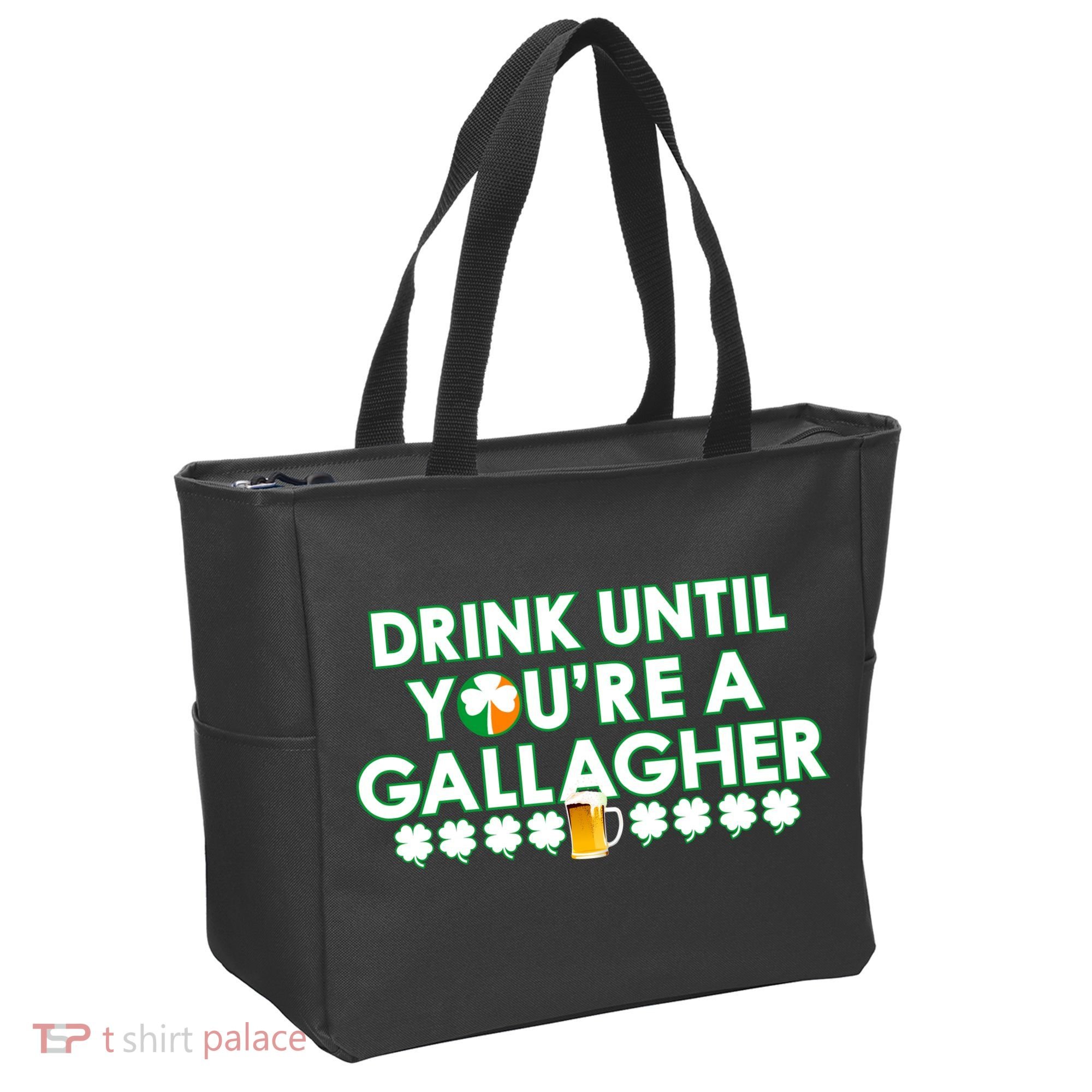 Drink Until You Are A Gallagher Funny St. Patrick's Day Tote Bag