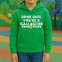 Drink Until You Are A Gallagher Funny St. Patrick's Day Kids Hoodie thumb 3