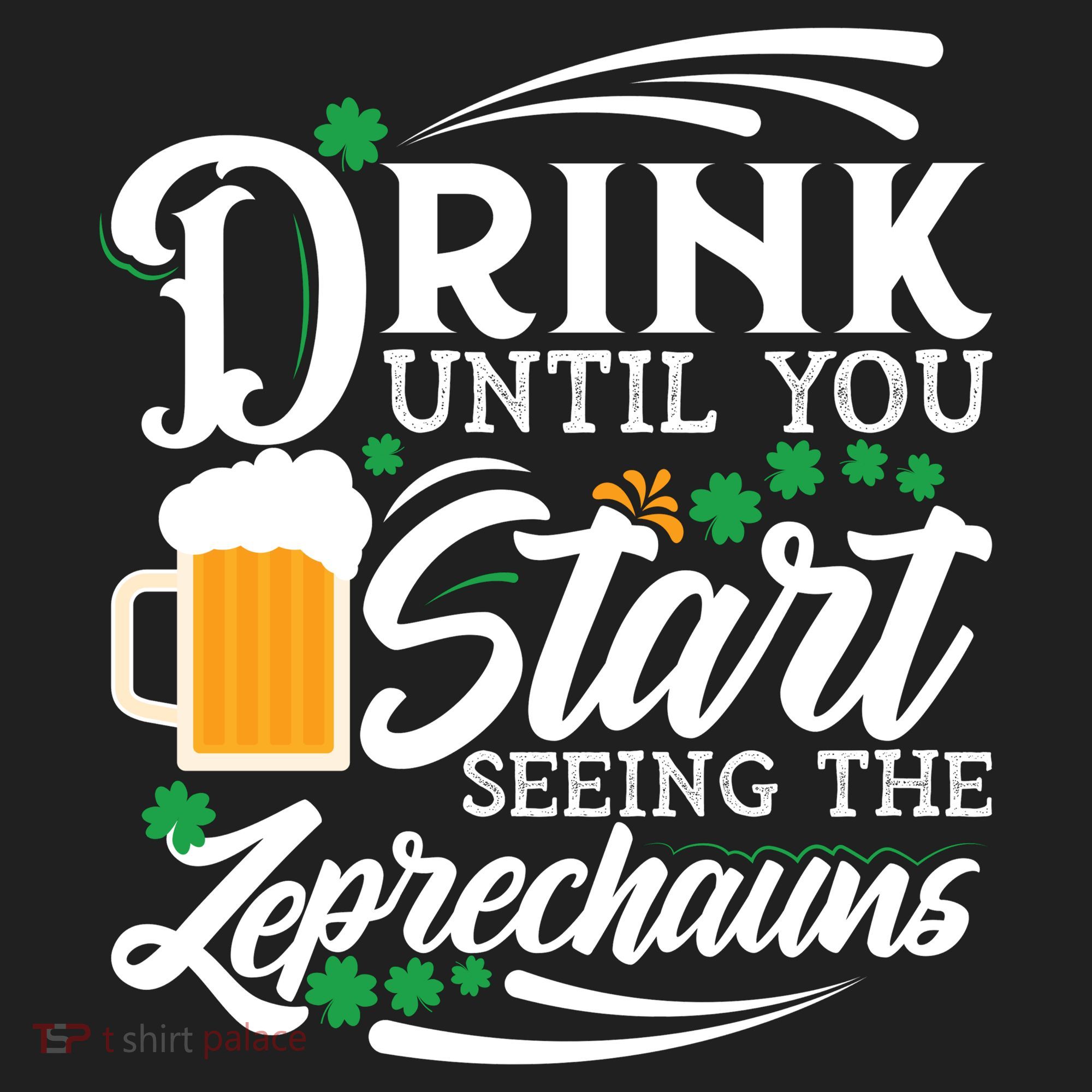 Drink Until You Start Seeing Leprechauns Women's Sweatshirt