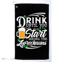 Drink Until You Start Seeing Leprechauns Golf Towel thumb 0