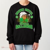 Drink Until You're A Gallagher Women's Sweatshirt thumb 0