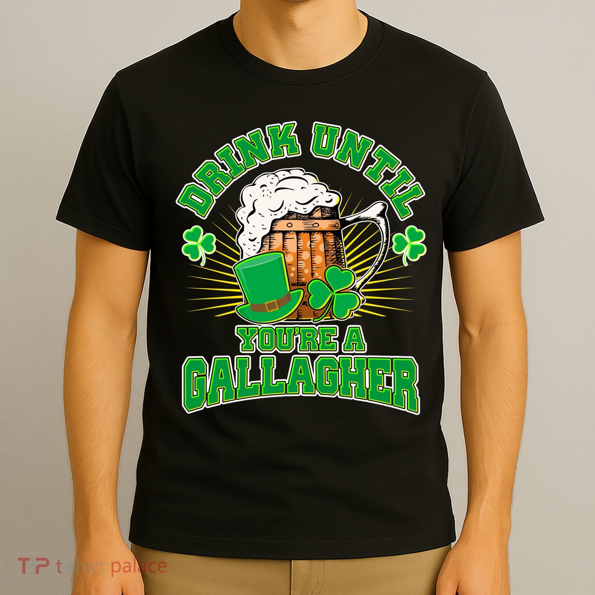 Drink Until You're A Gallagher T-Shirt