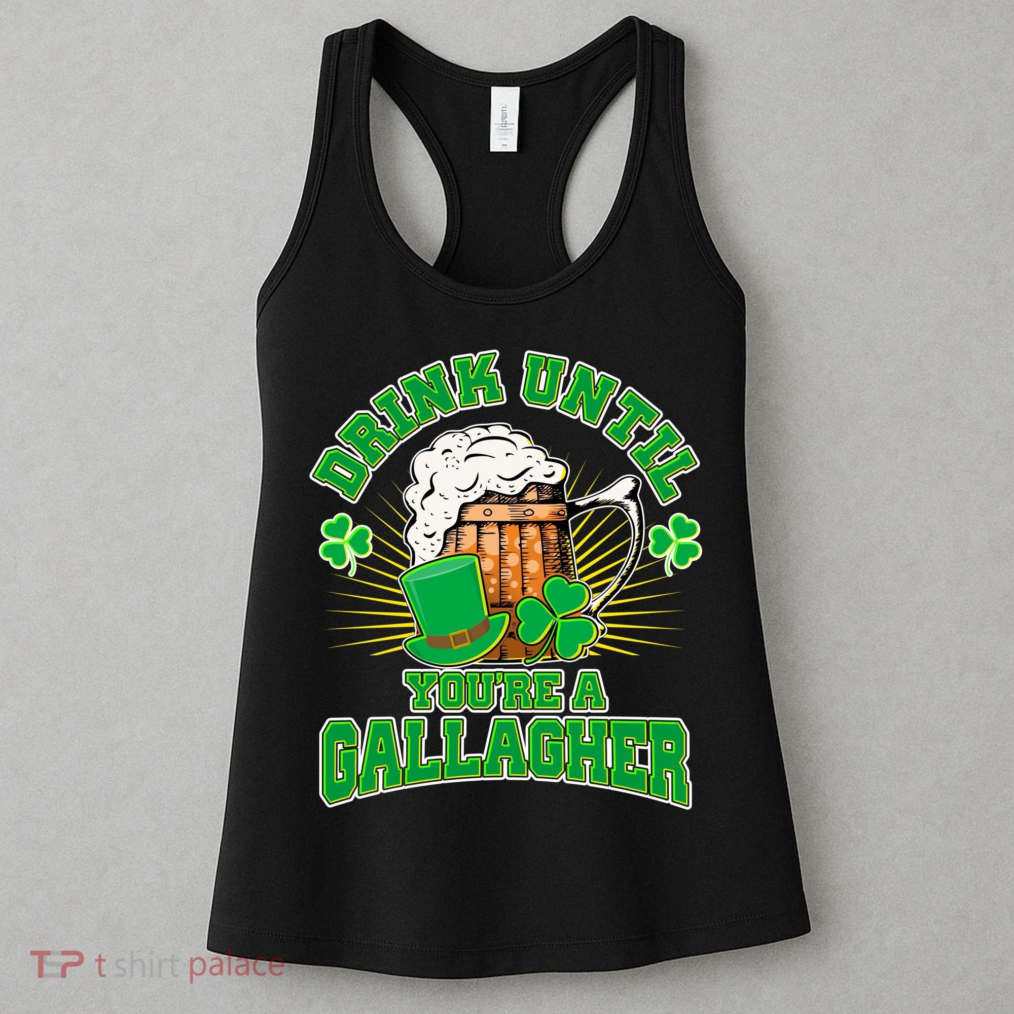 Drink Until You're A Gallagher Women's Tank Top