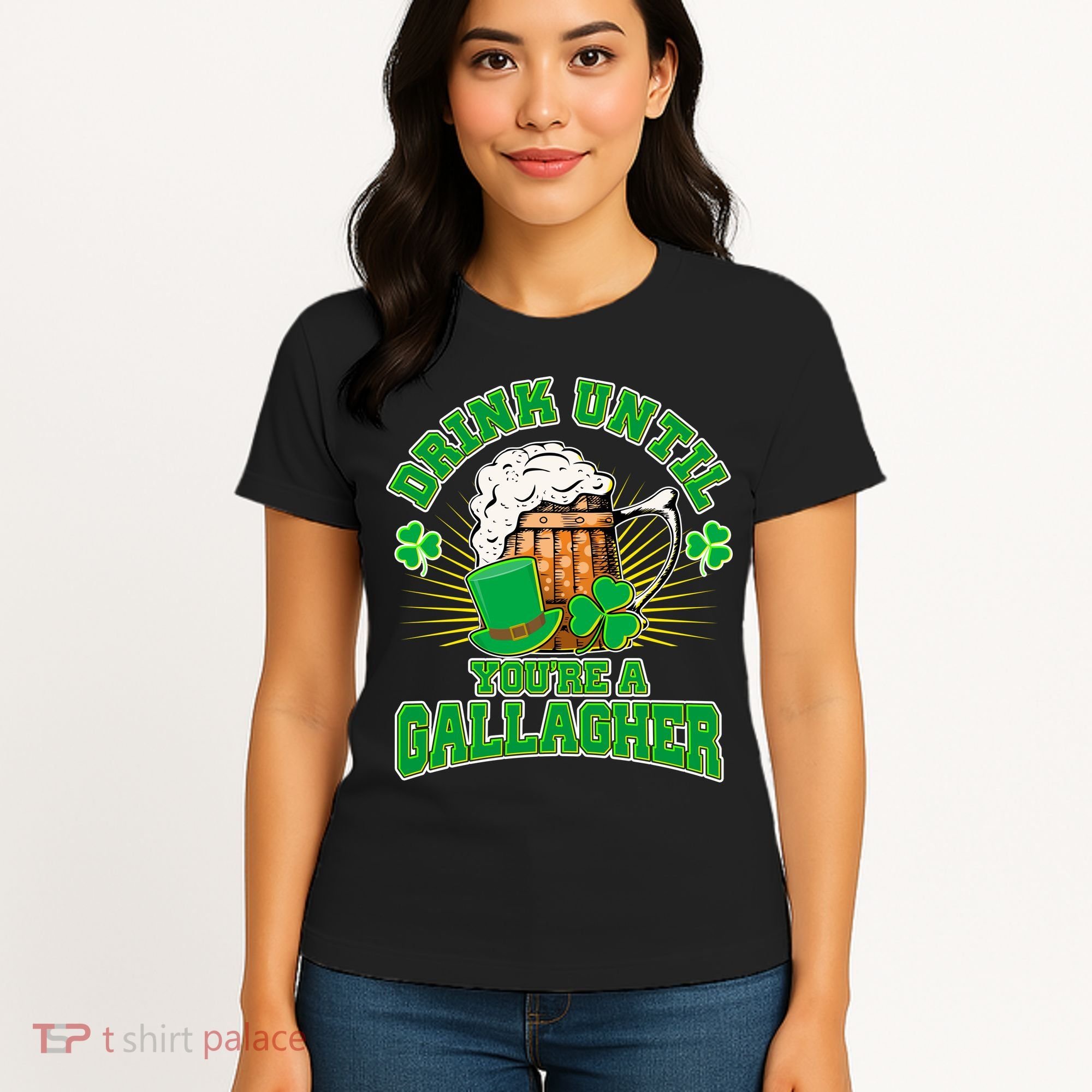 Drink Until You're A Gallagher Women's T-Shirt