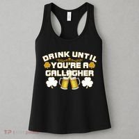 Drink Until You're a Gallagher Funny St. Patrick's Day Drinking Women's Tank Top thumb 3