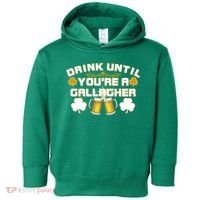 Drink Until You're a Gallagher Funny St. Patrick's Day Drinking Toddler Hoodie thumb 0