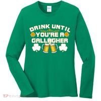 Drink Until You're a Gallagher Funny St. Patrick's Day Drinking Women's Long Sleeve Shirt thumb 0