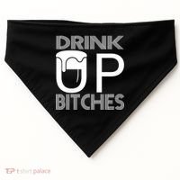Drink Up Bitches USA-Made Doggie Bandana thumb 0