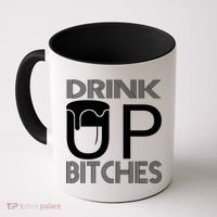 Drink Up Bitches Coffee Mug thumb 0