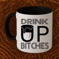 Drink Up Bitches Coffee Mug thumb 2